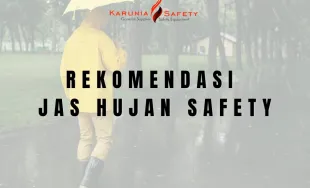 Beberapa Rekomendasi Jas Hujan Untuk Pekerja Lapangan